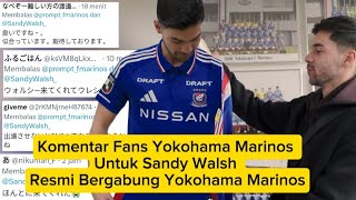 Komentar Fans Yokohama Marinos Untuk Sandy Walsh Usai Resmi Bergabung Yokohama Marinos