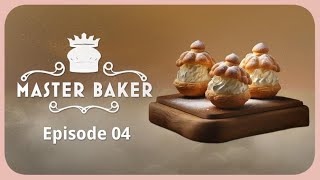 Master Baker - Episode 4 -  FT emmalangevin & TedNivison