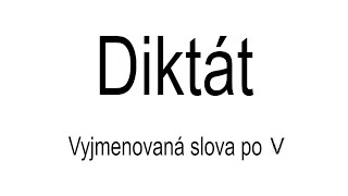 Diktát - Vyjmenovaná slova po V - 1. díl