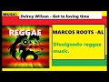 DIVULGANDO: Delroy Wilson -  Get to loving time / MARCOS ROOTS - AL