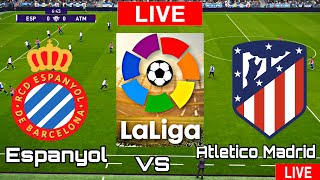 Espanyol vs Atletico Madrid | Atletico Madrid vs Espanyol | Spainish Laliga LIVE MATCH TODAY 2021