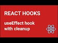 React Hooks Tutorial - 7 - useEffect with cleanup