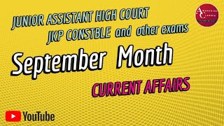 September month current affairs | JKP CONSTABLE| JUNIOR ASSISTANT |