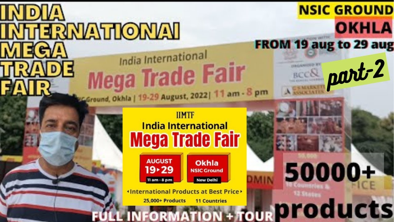 India International Mega Trade Fair 2022 - Nsic Exhibition Ground Okhla ...