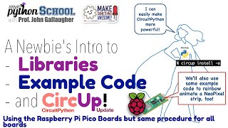 CircuitPython Libraries, Example Code, & Using CircUp (Pico School)
