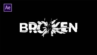 Shatter Effect For Text & Logos – After Effects Tutorial