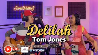 Delilah - Tom Jones | Sweetnotes Live