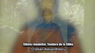 Sfanta Romanilor, Teodora De La Sihla