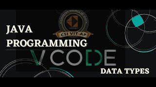 DATATYPE - JAVA | V-CODE | CSI | VIT-AP