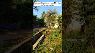 Spacious Low Budget Farmhouse Land for Sale in Parangepettai. Contact:8248827742 #shorts #shortsfeed