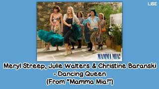 Meryl Streep, Julie Walters & Christine Baranski - Dancing Queen (From "Mamma Mia!") [Lyrics Video]
