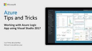 Working with Azure Logic App using Visual Studio 2017