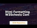 Html formatting w3schools com