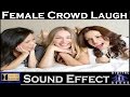 Female Crowd Laughing Sound Effects | High Quality Audio