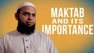 An Interview with Moulana Akmal Hussain | Maktab and its Importance