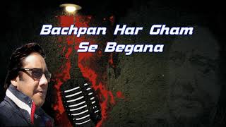 Bachpan Har Gham Se Begaana Hota HaI By Roeder Tjikhoeri