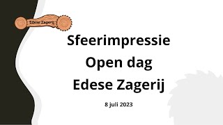 Sfeerimpressie open dag Edese Zagerij