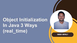 object initialization in java three ways |object in java |realtime