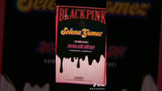 BLACKPINK - COLLAB - SELENA