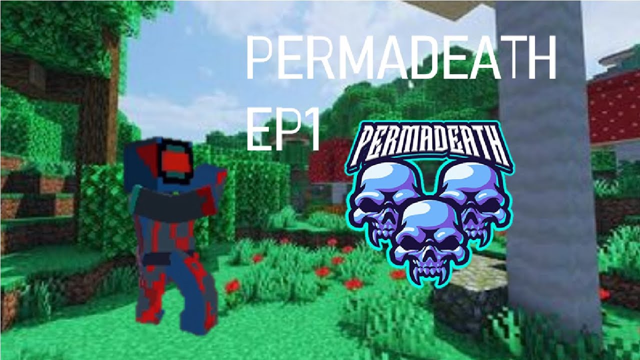 Permadeath Ep 1 Youtube