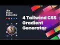 4 Tailwind CSS Gradient Generator