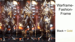 Warframe Fashion Frame | Ash, Ember, Loki-prime etc. | Black and Gold -colour