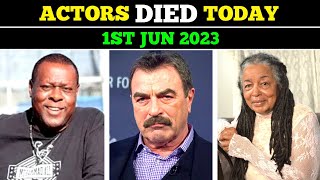 Who Died Today | 1st Jun 2023 | Actors Today Died | Celebrity Deaths 2023