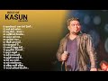 BEST OF KASUN KALHARA Songs Collection Heart Touching And Mind Relaxing Songs 💆🏻‍♂️🍃❤️‍🩹