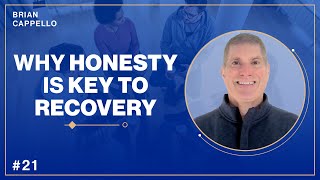 Why Honesty is Key to Recovery