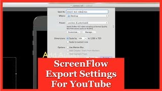 Screenflow Export Settings For YouTube