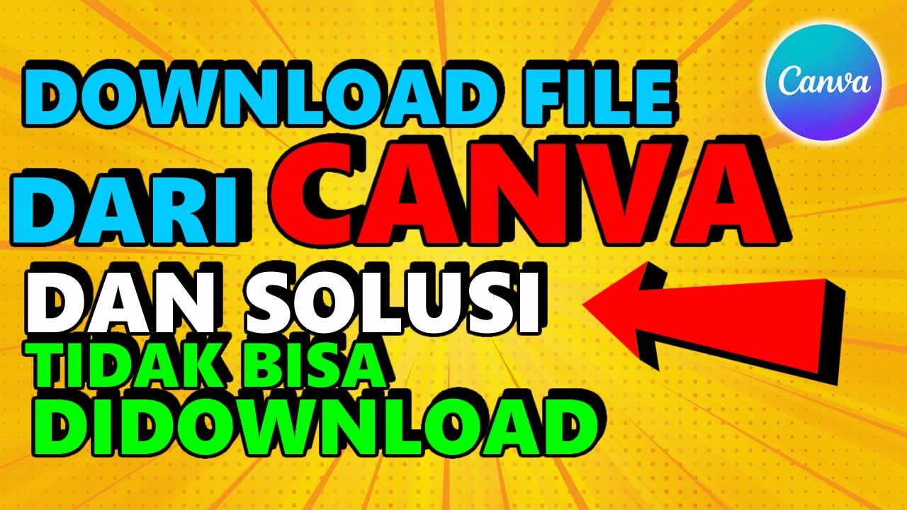 🔴CARA DOWNLOAD FILE DARI CANVA DAN MENGATASI HASIL CANVA YANG TIDAK ...