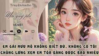 EM GÁI MƯU MÔ KHÔNG BIẾT ĐỦ, KHÔNG CÓ TÔI CHỐNG LƯNG XEM EM TỎA SÁNG ĐƯỢC BAO NHIÊU #meoquyphi