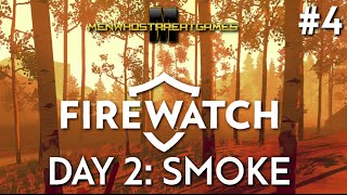 Firewatch: Walkthrough #4 - Day 2 - Smoke | Dear Psycho