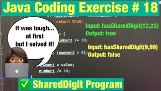 Shared Digit Program, How to Correct an Infinite Loop? SOLVED [#18] - Java Coding Exercise Problem