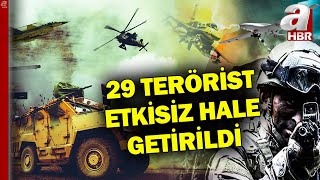 Suriye'nin Kuzeyinde Teröre Darbe! Saldırı Hazırlığı Yapan 29 Terörist Etkisiz Hale Getirildi