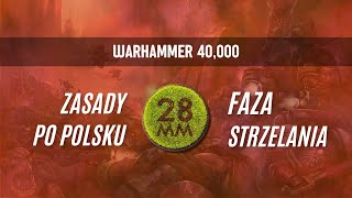 Warhammer 40K zasady po polsku - faza strzelania rozpykana od A do U