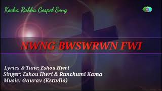 NWNG BWSWRWN FWI NEW GOSPEL SONG