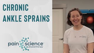 Chronic Ankle Sprains | Pain Science Physical Therapy