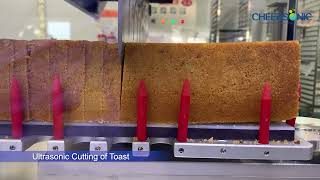 Ultrasonic Cutting of Toast - Ultrasonic Pastry and Food Slicing System - Cheersonic