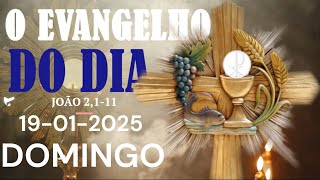 O EVANGELHO DO DIA 19 DE JANEIRO A PALAVRA DE DEUS