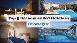 Top 5 Recommended Hotels In Grottaglie | Best Hotels In Grottaglie