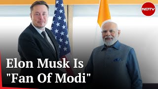 Elon Musk: "Excited About India's Future, I'm Fan Of Modi"