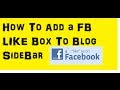 How To Add A Facebook Like Box to Your Blog Sidebar