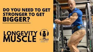 Jeff Alberts - Do You Need To Get Stronger To Get Bigger?