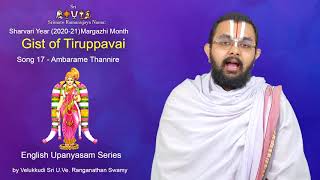 Gist of Tiruppavai Song 17 Ambarame Thannire English Upanyasam Velukkudi Sri U Ve Ranganathan Swamy