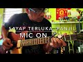 Sayap Terluka (Panji) - Mic on 🎤🤟🏻