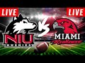 Northern Illinois vs Miami (OH) LIVE | College Football LIVE | NCAAF Week 13 LIVE 11/19/2024