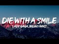 Lady Gaga, Bruno Mars - Die With A Smile (Lyrics)