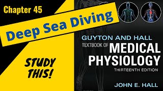 Guyton and Hall Medical Physiology (Chapter 45) Deep Sea Diving || Study This!