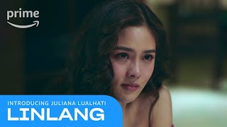 Linlang: Meet Juliana Lualhalti | Prime